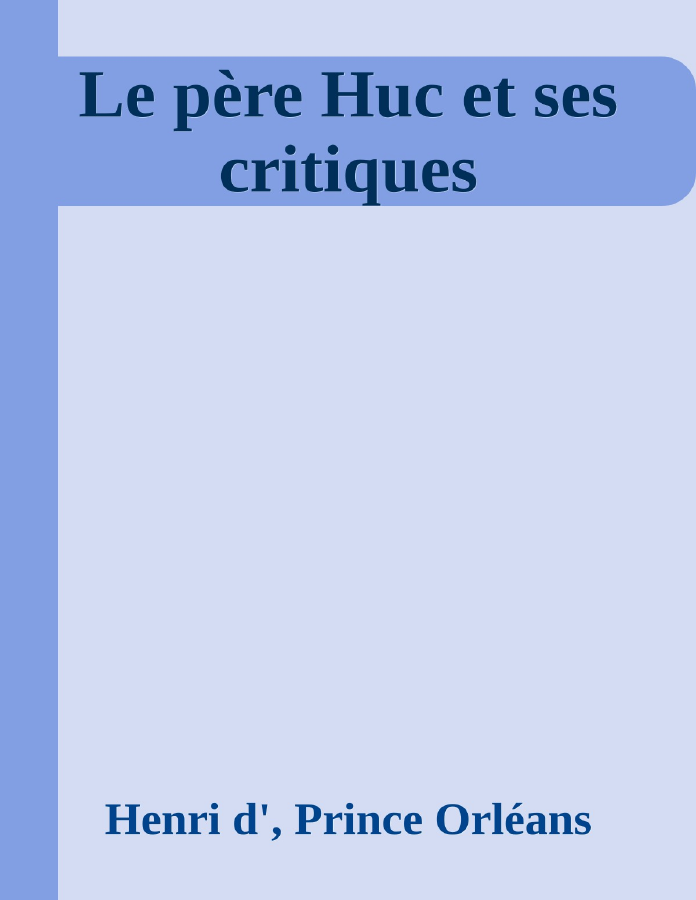 Couverture de Le père Huc et ses critiques