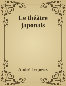 Couverture de Le théâtre japonais