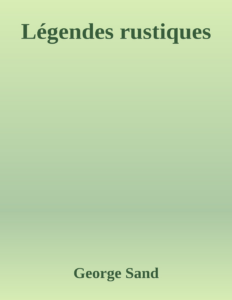 Couverture de Légendes rustiques
