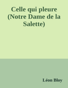 Couverture de Celle qui pleure (Notre Dame de la Salette)