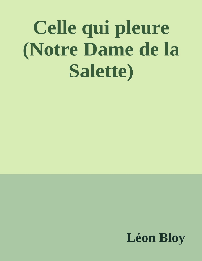 Couverture de Celle qui pleure (Notre Dame de la Salette)