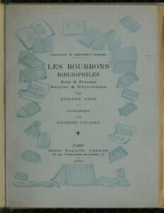 Les Bourbons Bibliophiles Rois 038 Princes Reines 038