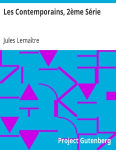 Les Contemporains 2eme Serie Etudes Et Portraits Litter