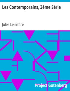 Les Contemporains 3eme Serie Etudes Et Portraits Litte