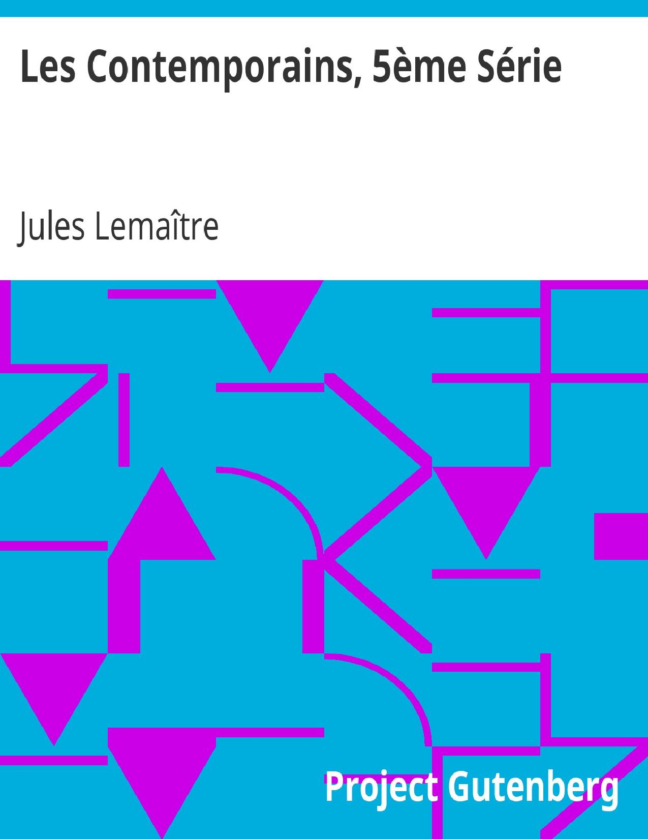 Les Contemporains 5eme Serie Etudes Et Portraits Litte