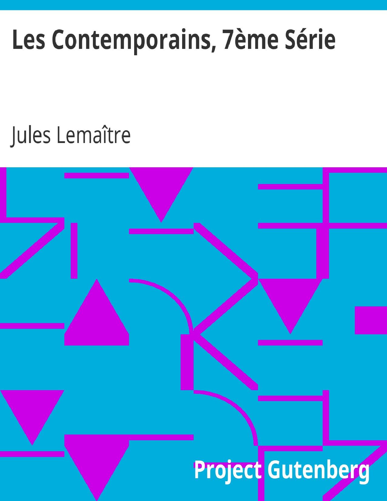 Les Contemporains 7eme Serie Etudes Et Portraits Litte