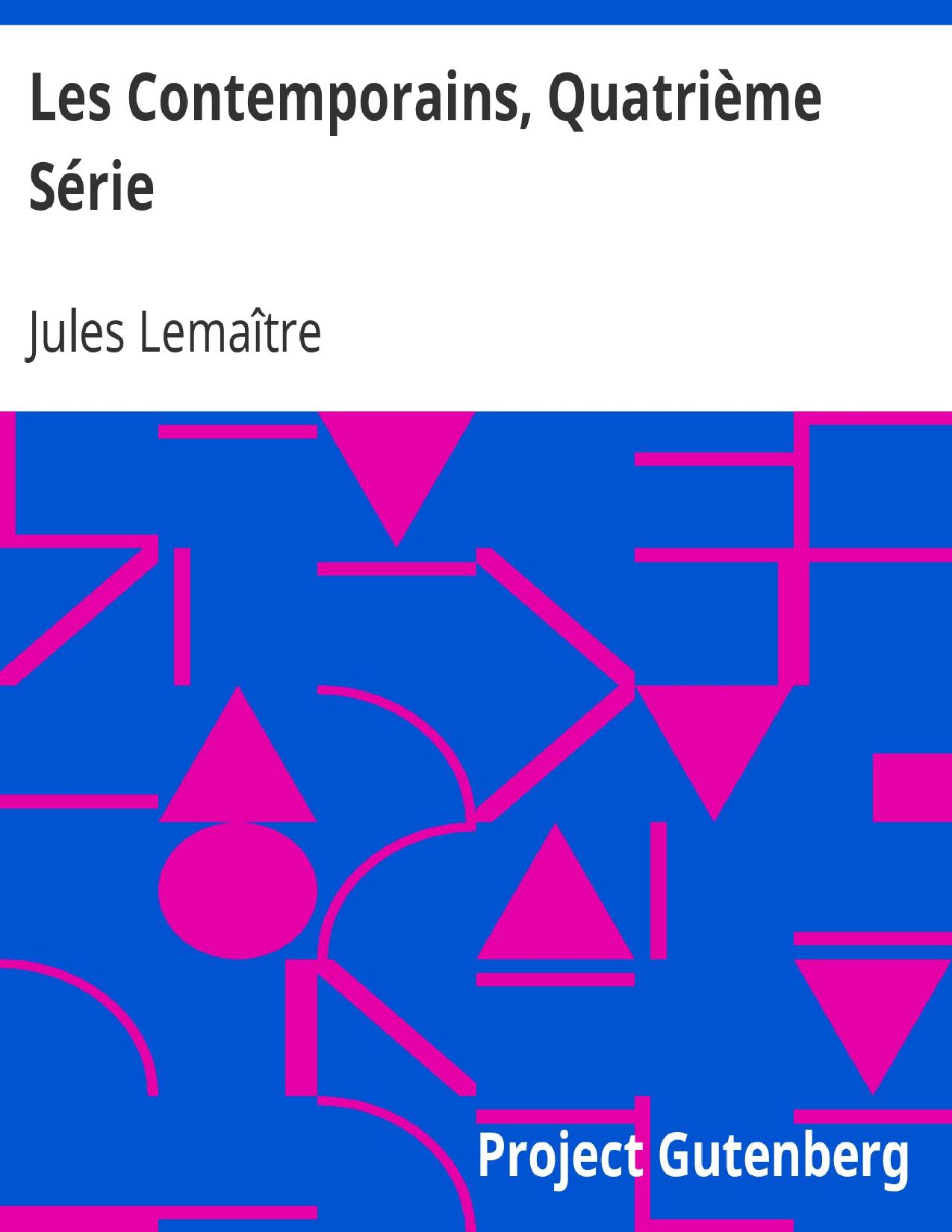 Les Contemporains Quatrieme Serie Etudes Et Portraits Lit