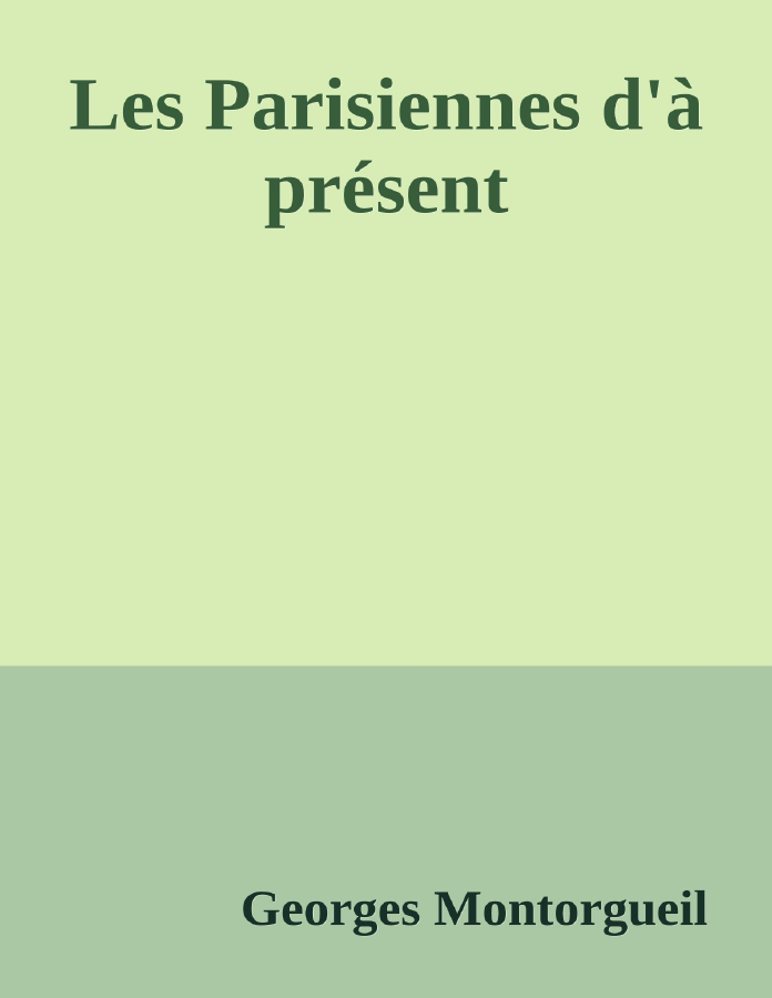 Couverture de Les Parisiennes d'à présent