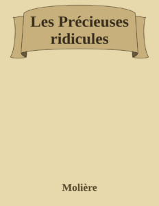 Couverture de Les Précieuses ridicules