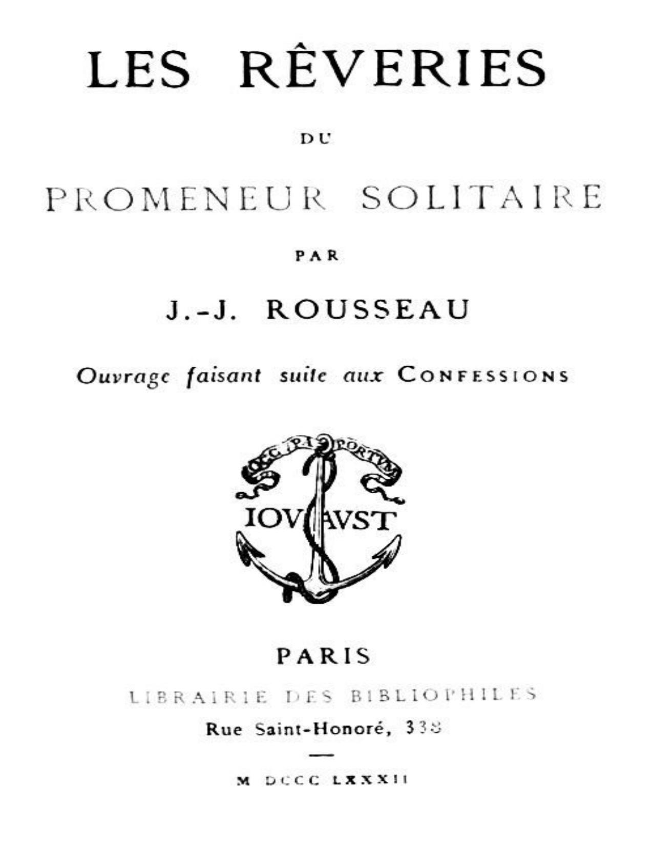 Les Reveries Du Promeneur Solitaire Ouvrage Faisant Suite A