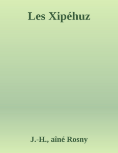 Couverture de Les Xipéhuz