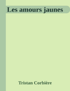 Couverture de Les amours jaunes