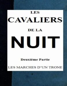 Les Cavaliers De La Nuit Deuxieme Partie T. 44