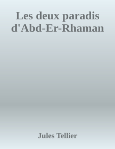 Couverture de Les deux paradis d'Abd-Er-Rhaman