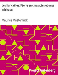Les Fiancailles Feerie En Cinq Actes Et Onze Tableaux