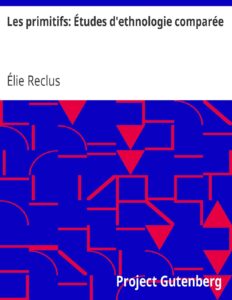 Les Primitifs Etudes Drsquoethnologie Comparee
