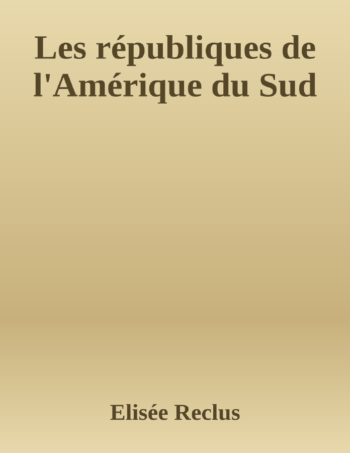 Couverture de Les républiques de l'Amérique du Sud