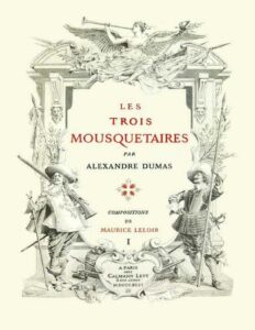 Les Trois Mousquetaires Volume 1 Of 2