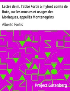 Lettre De M. Lrsquoabbe Fortis A Mylord Comte De Bute S