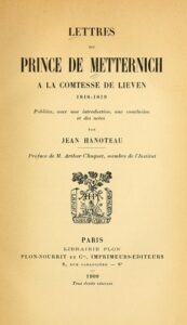 Lettres Du Prince De Metternich A La Comtesse De Lieven