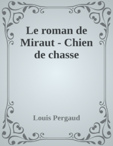 Couverture de Le roman de Miraut - Chien de chasse