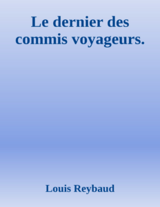Couverture de Le dernier des commis voyageurs.
