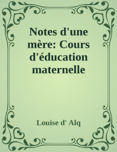 Couverture de Notes d'une mère: Cours d'éducation maternelle