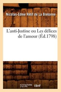 LrsquoAnti Justine Ou Les Delices De Lrsquoamour