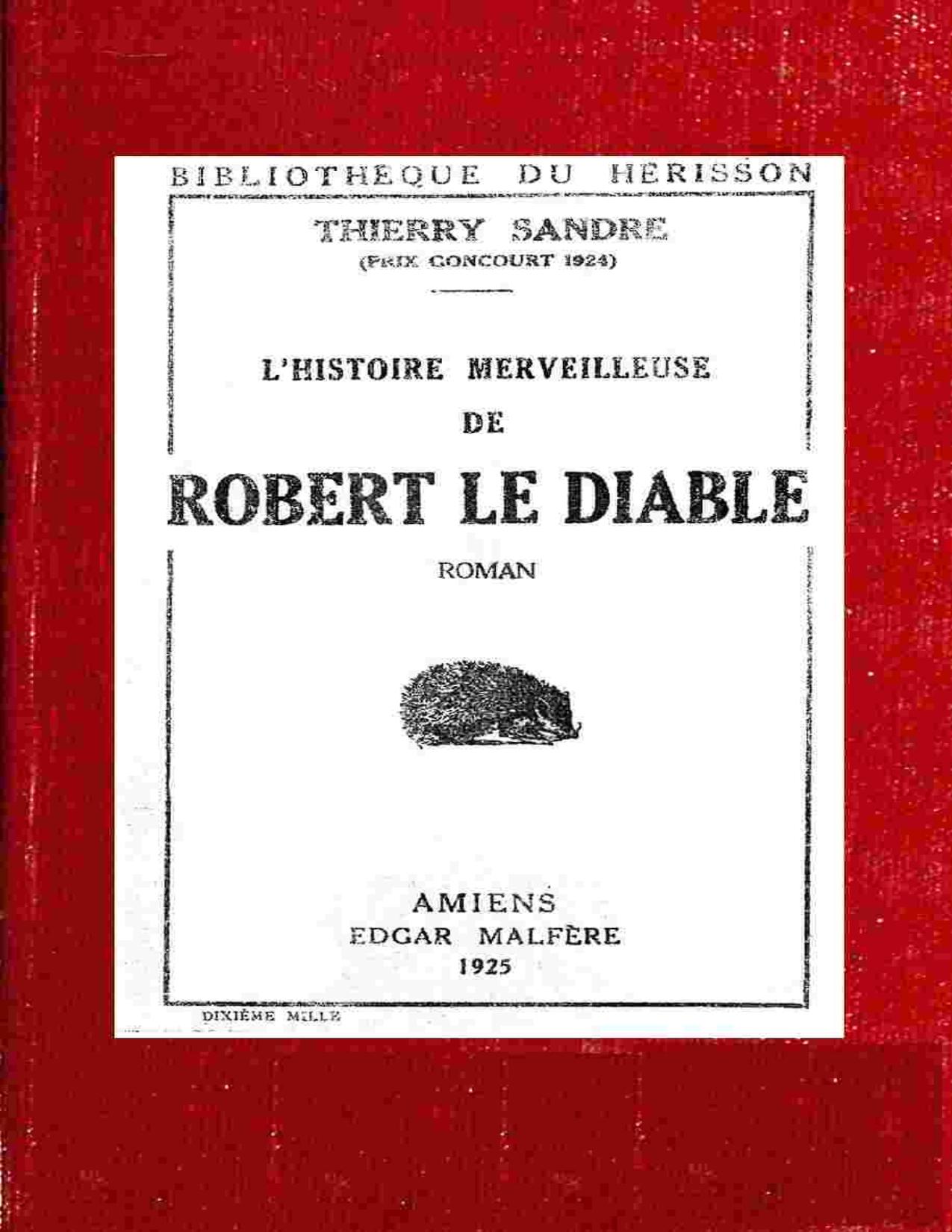 LrsquoHistoire Merveilleuse De Robert Le Diable Remise En