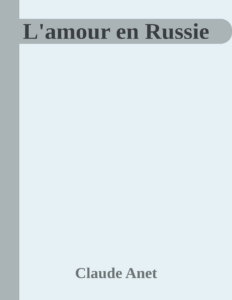 Couverture de L'amour en Russie