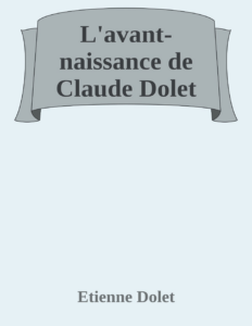 Couverture de L'avant-naissance de Claude Dolet