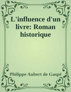 Couverture de L'influence d'un livre: Roman historique
