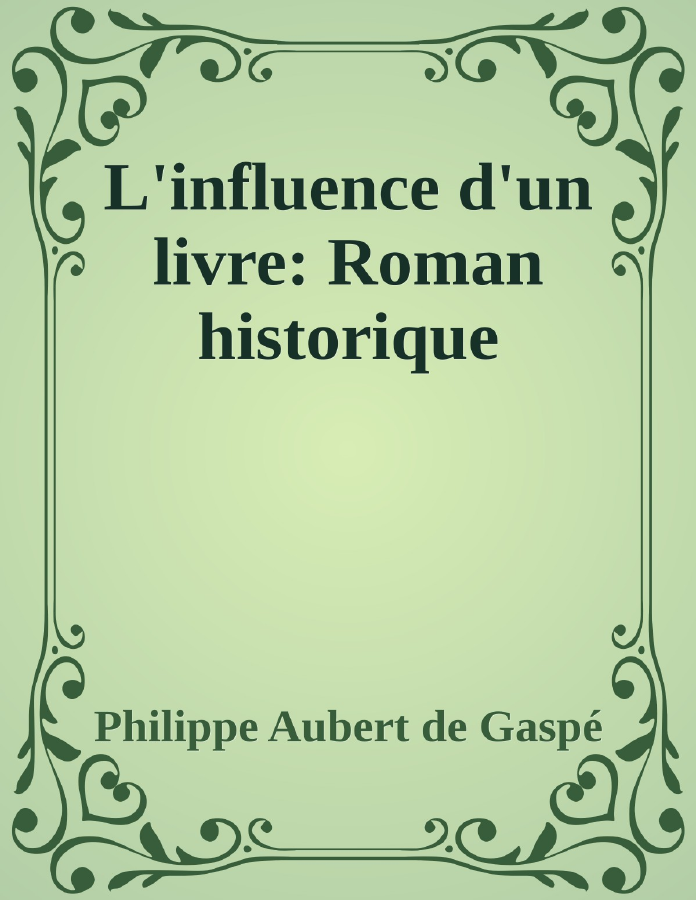 Couverture de L'influence d'un livre: Roman historique