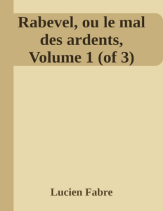Couverture de Rabevel, ou le mal des ardents, Volume 1 (of 3)