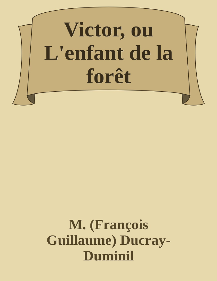 Couverture de Victor, ou L'enfant de la forêt