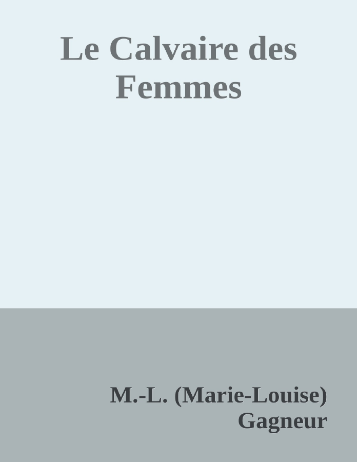 Couverture de Le Calvaire des Femmes