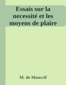 Couverture de Essais sur la necessité et les moyens de plaire