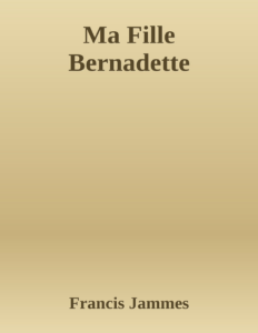 Couverture de Ma Fille Bernadette