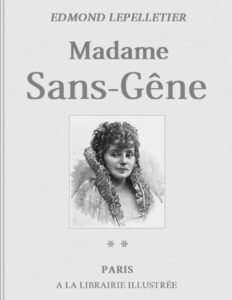Madame Sans Gene Tome 2 La Marechale