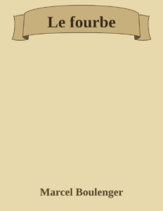 Couverture de Le fourbe