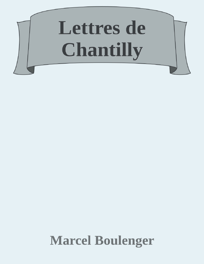 Couverture de Lettres de Chantilly