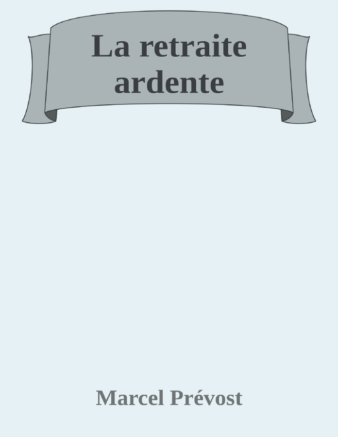 Couverture de La retraite ardente