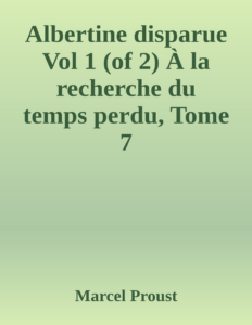 Couverture de Albertine disparue Vol 1 (of 2)
À la recherche du temps perdu, Tome 7