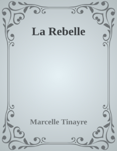 Couverture de La Rebelle