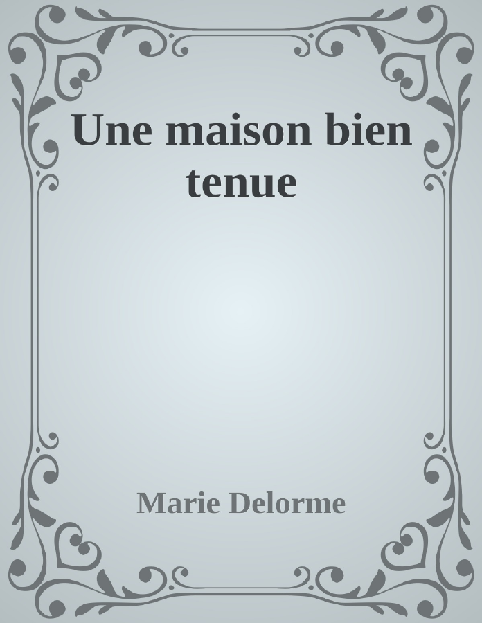 Couverture de Une maison bien tenue