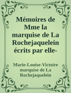 Couverture de Mémoires de Mme la marquise de La Rochejaquelein
écrits par elle-même