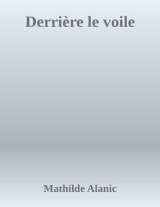 Couverture de Derrière le voile