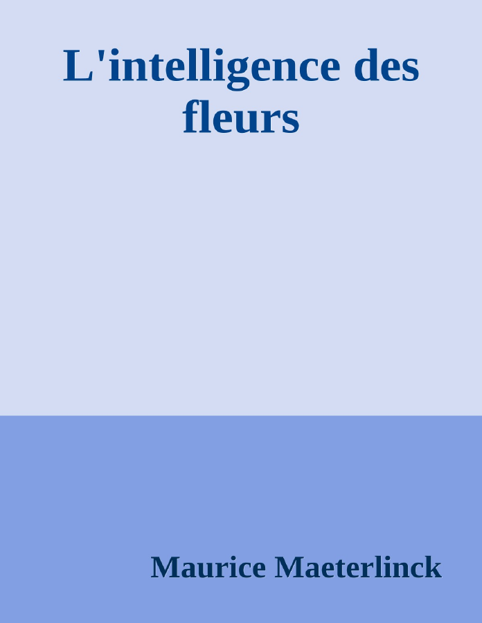 Couverture de L'intelligence des fleurs