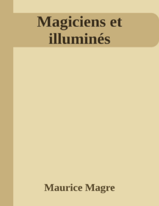 Couverture de Magiciens et illuminés