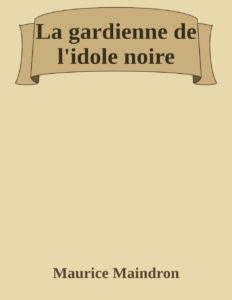 Couverture de La gardienne de l'idole noire